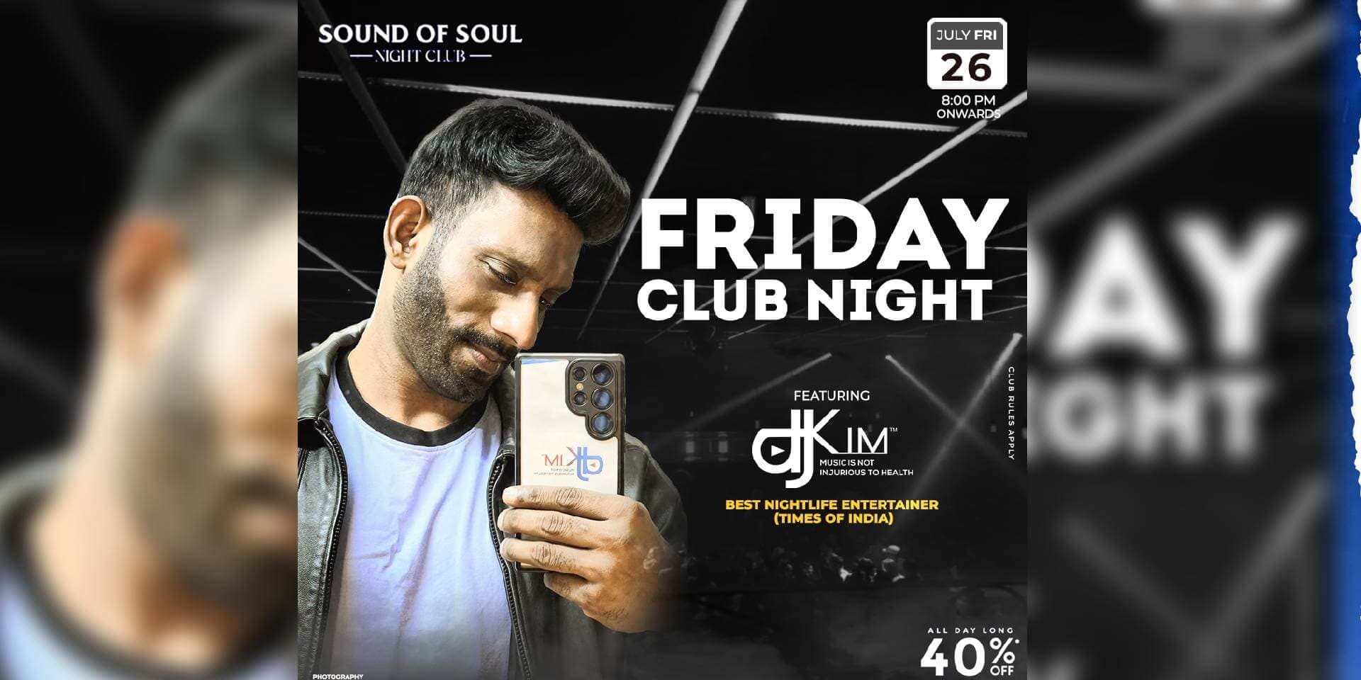 Friday Club Night Ft DJ Kim