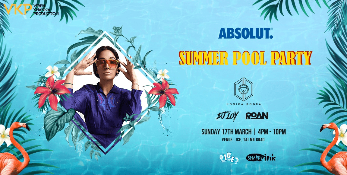 Absolut Summer Pool Party ft. Monica Dogra