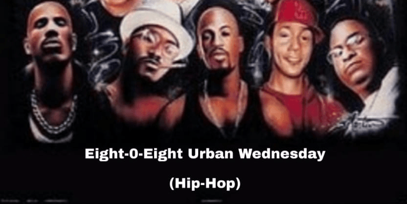 Eight-0-Eight (Hip-Hop) Wednesday