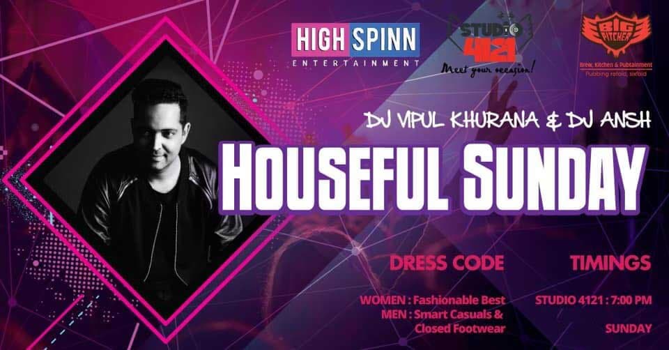 Houseful Sunday ft. DJ Vipul Khurana