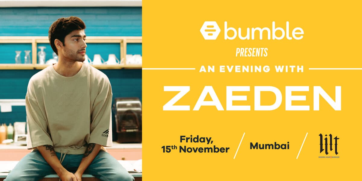 Bumble Presents ‘An Evening With Zaeden’