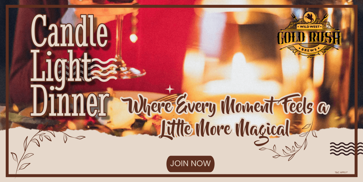 Candle Light Dinner Gold Rush Brews