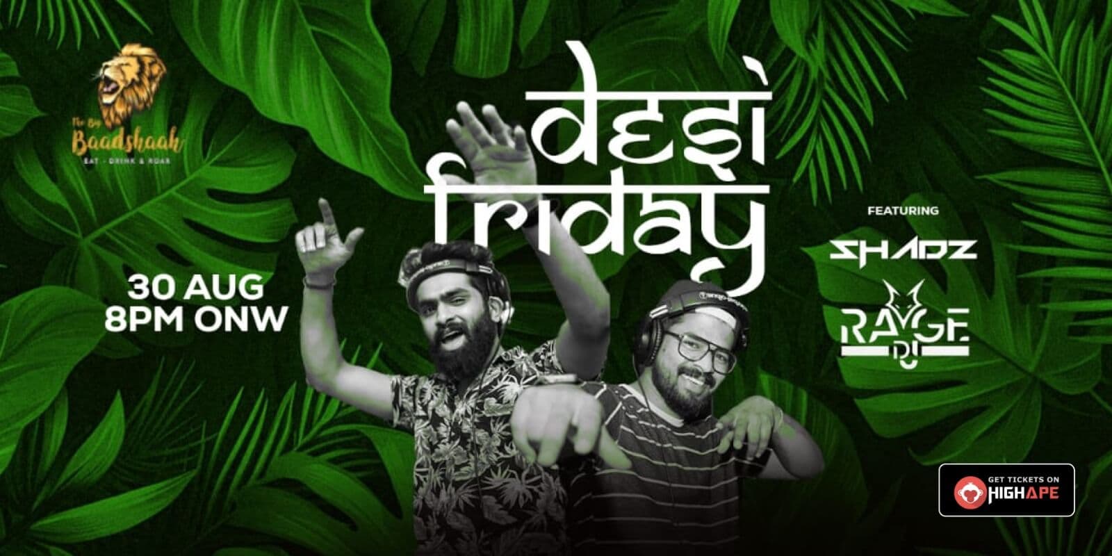 Desi Friday | The Big Baadshaah