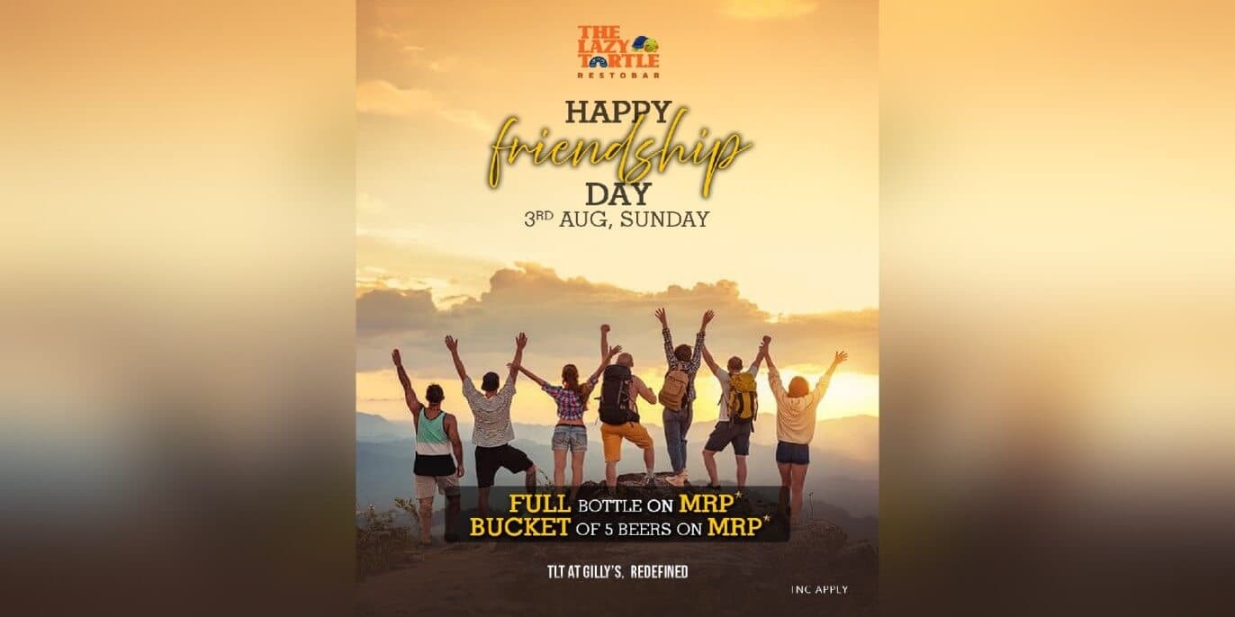 Happy Friendship Day At The Lazy Turtle 