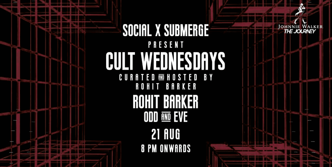 Cult Wednesdays ft. Rohit Barker + Odd&Eave