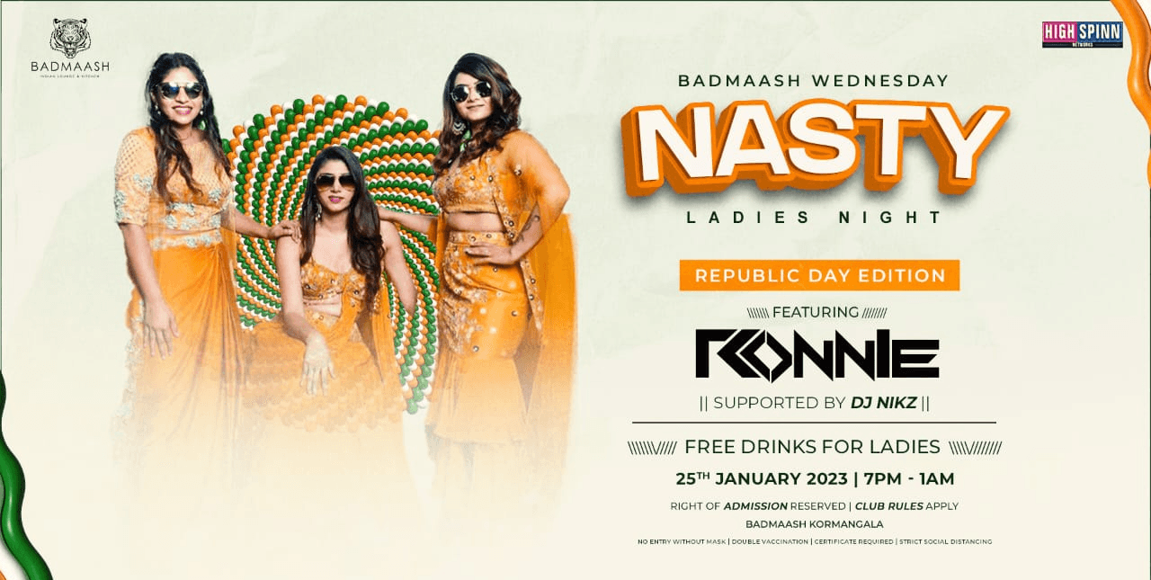 Nasty Wednesday - Ladies Night ! Republic Day Edition