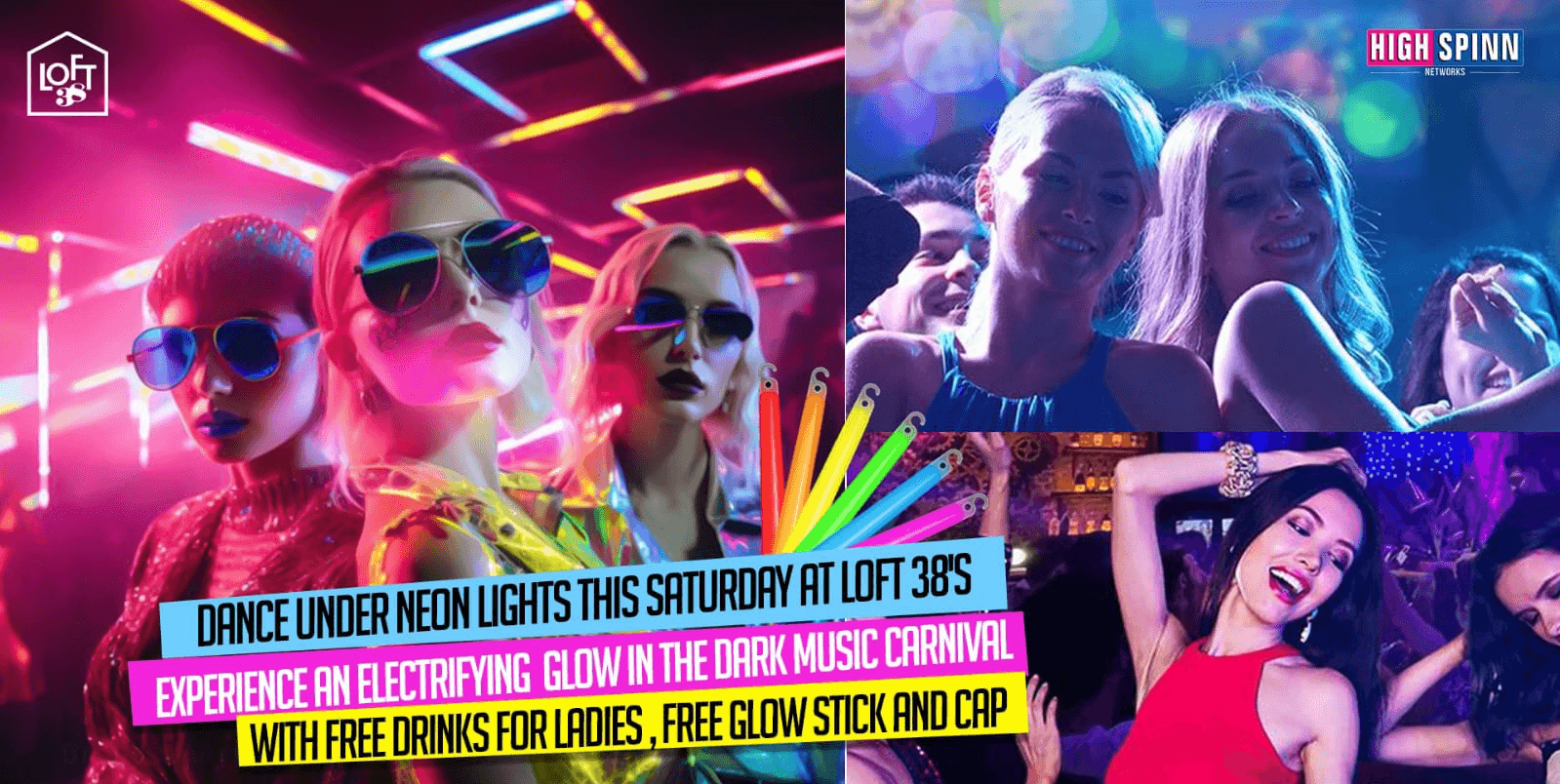 Saturday Night Glow Edition  | Loft 38