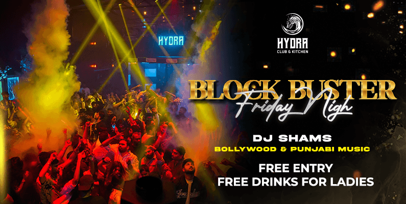 Block Buster Friday Night | Hydra Koramangala