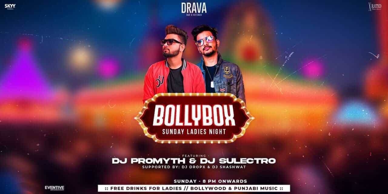 Bollybox Sunday Ladies Night | Drava