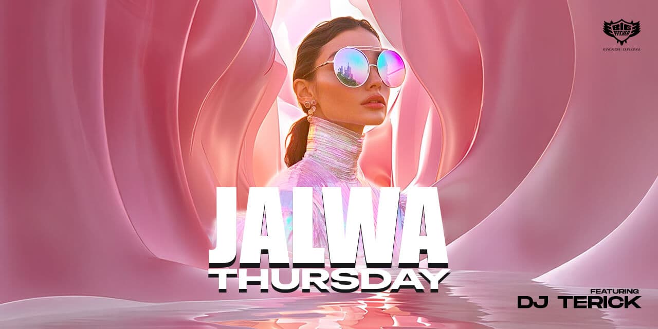 Jalwa Thursday
