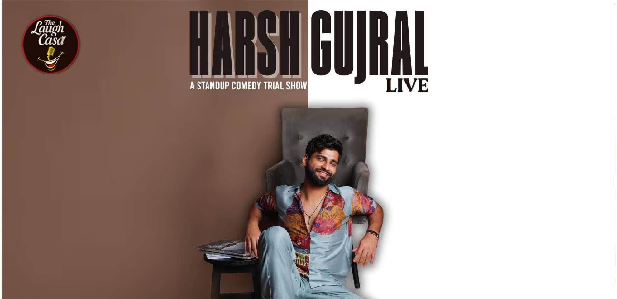 Harsh Gujral Live 