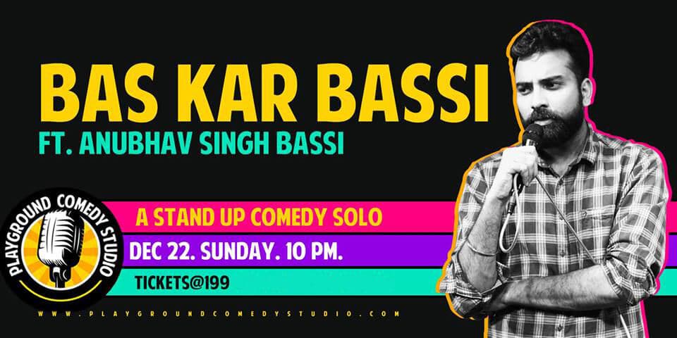 Bas Kar Bassi - A Stand Up Comedy Solo