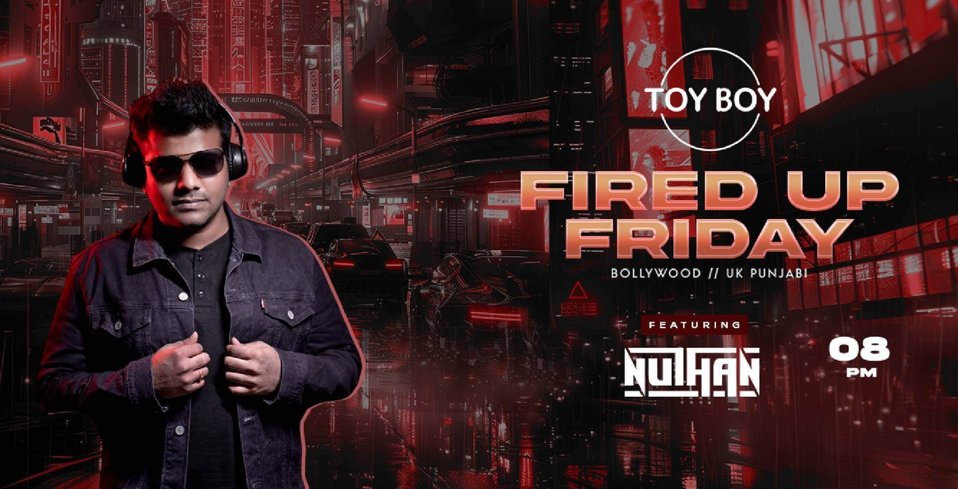 Fired Up Friday | Toy Blr