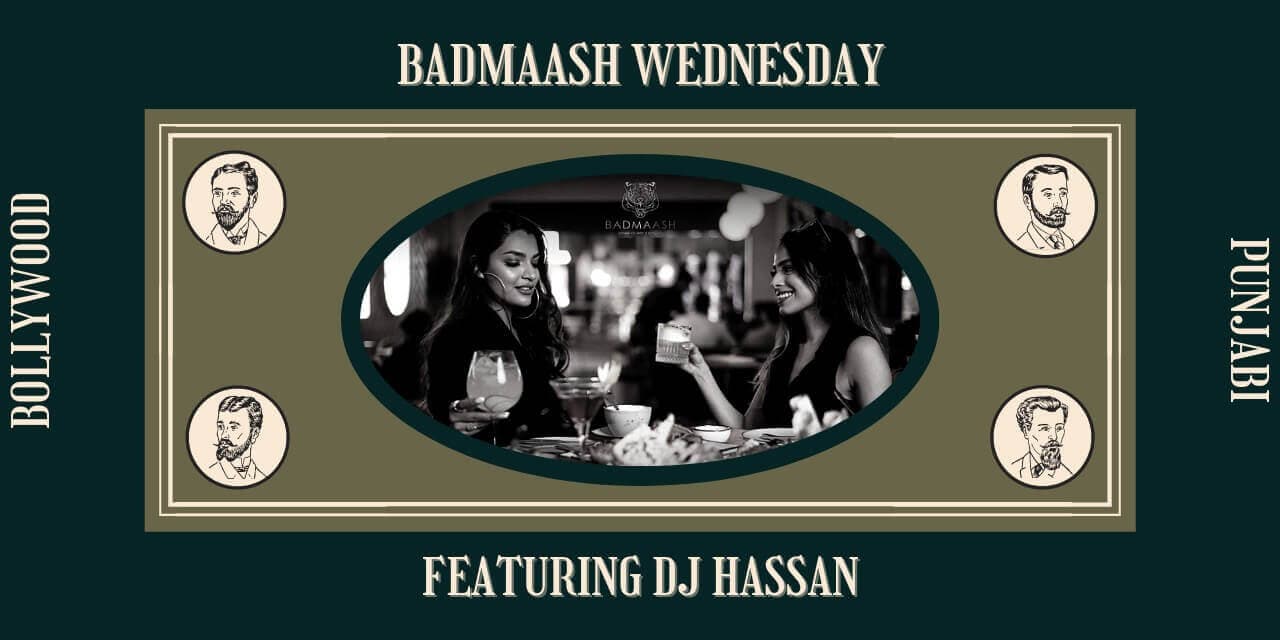 Badmaash Wednesdays - Free Entry For All