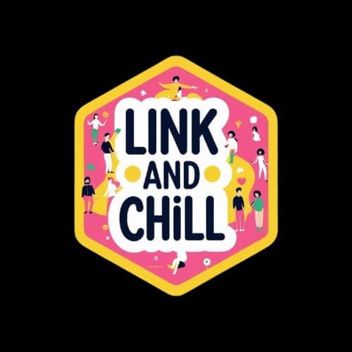 Link and Chill