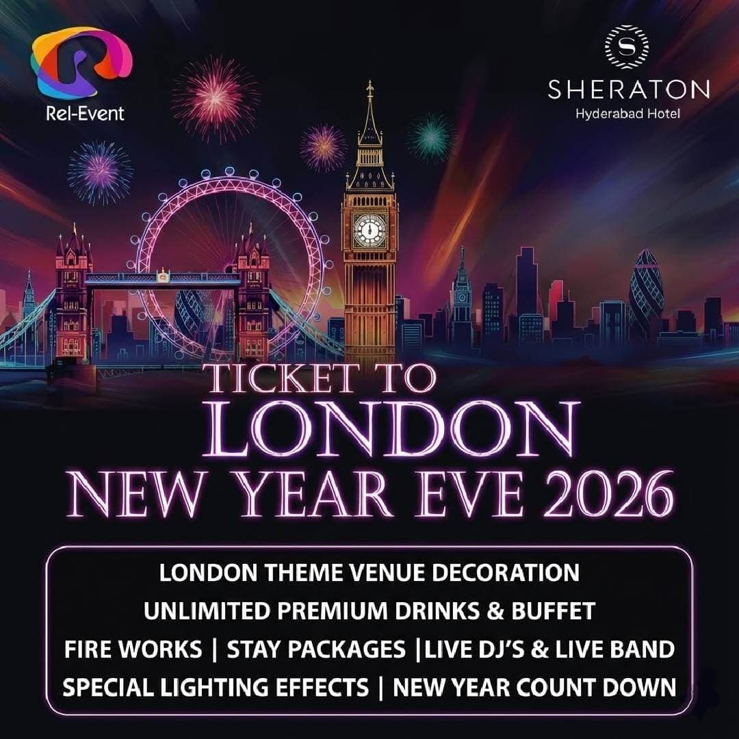 Ticket To London NYE 2026 At Sheraton Gachibowli
