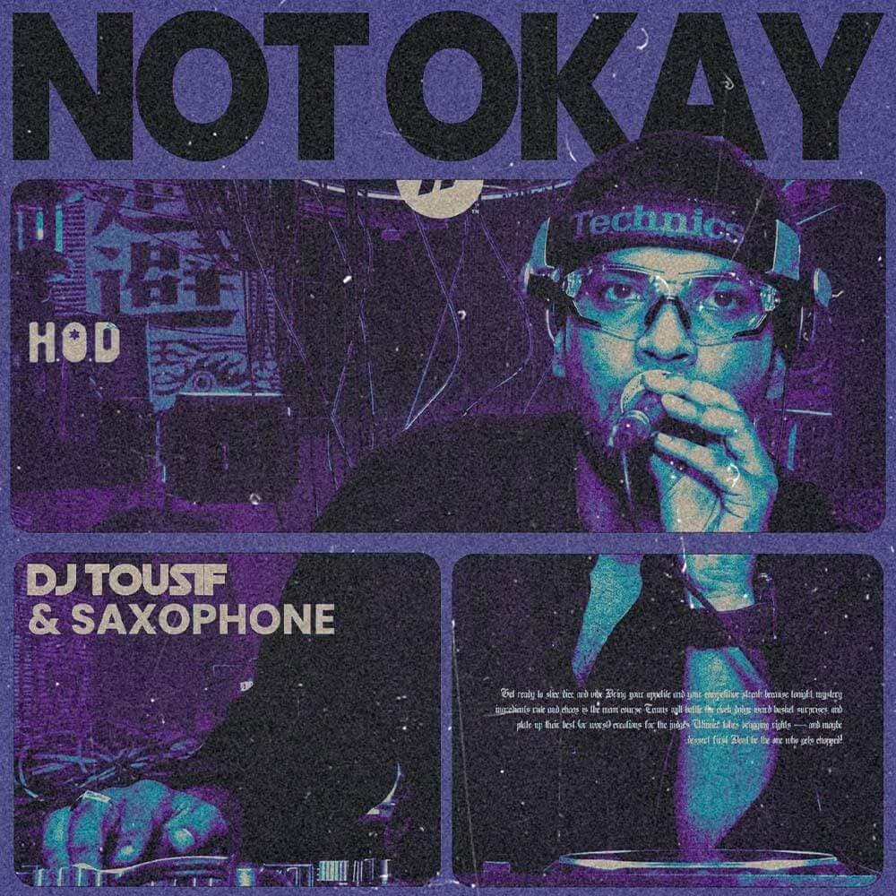Not Okay Ft. DJ Tousf & Saxophone